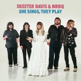 Виниловая пластинка Skeeter Davis & NRBQ - She Sings, They Play [New Vinyl LP]