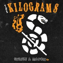 Виниловая пластинка Kilograms - Strike A Match [New 7" Vinyl]