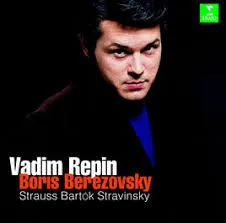 VADIM REPIN / BORIS BEREZOVSKY - Strauss / Bartok / Stravinsky (CD)