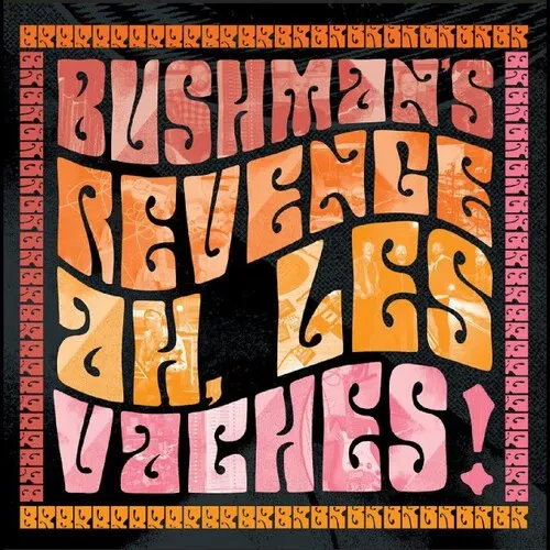 Виниловая пластинка Bushman's Revenge - Ah, Les Vaches - Orange Vinyl [New Vinyl LP] Colored Vinyl,