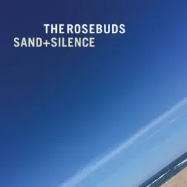 Виниловая пластинка Rosebuds - Sand & Silence [New Vinyl LP]