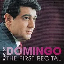 PLACIDO DOMINGO - The First Recital (CD)
