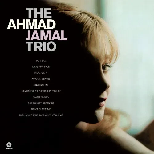 Виниловая пластинка Ahmad Jamal Trio - Ahmad Jamal Trio - Limited 180-Gram Vinyl with Bonus Tracks [