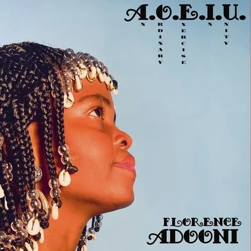 Виниловая пластинка Florence Adooni - A.O.E.I.U. (An Ordinary Exercise In Unity) [New Vinyl LP]