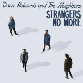 Виниловая пластинка Drew Holcomb & the Neighbors – Strangers No More (Релиз 2023)