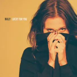 Виниловая пластинка Bully – Lucky for You 2023 Sealed