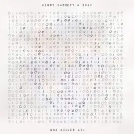 Kenny Garrett & SVOY - Who Killed AI RSD 2024 New Vinyl