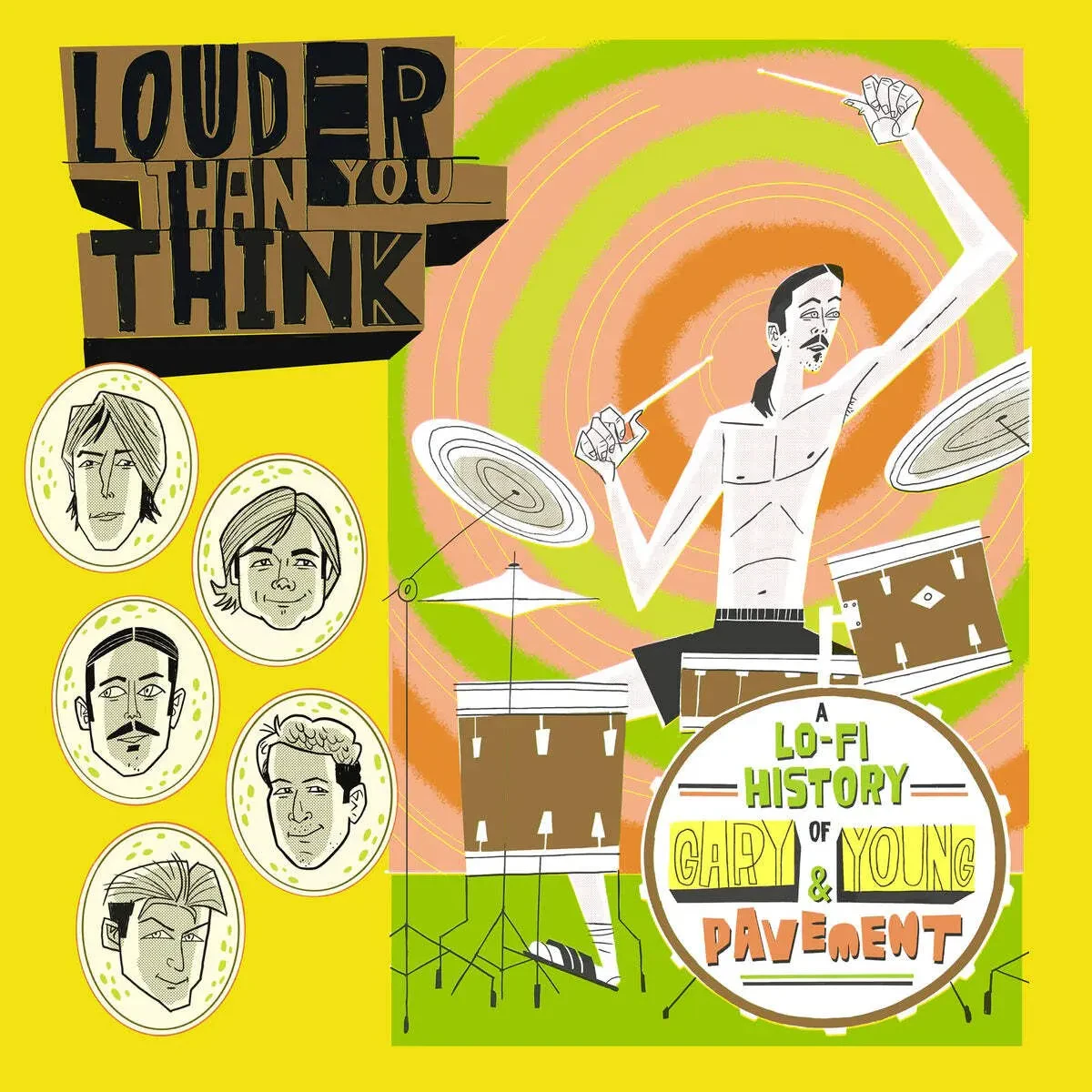 Louder Than You Think: A Lo-Fi History Of Gary Young & Pavement (Soundtrack) [Pi