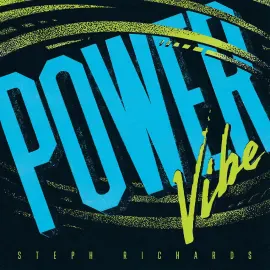 Виниловая пластинка Steph Richards – Power Vibe (Релиз 2024)