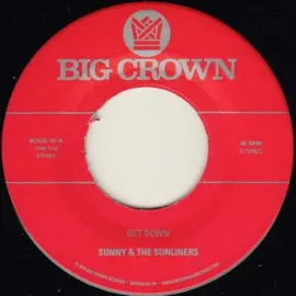 Sunny & The Sunliners - Get Down [7"]
