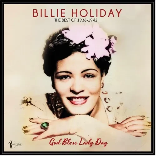 Виниловая пластинка Billie Holiday – God Bless Lady Day: The Best Of 1936-42 (Релиз 2026)