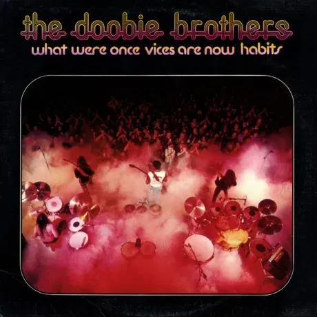THE DOOBIE BROTHERS - What Were Once Vices Are Now Habits (LP , Used)