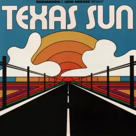 Виниловая пластинка Khruangbin & Leon Bridges – Texas Sun Sealed
