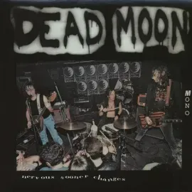 Виниловая пластинка Dead Moon - Nervous Sooner Changes [New Vinyl LP]