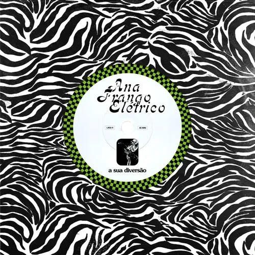 Виниловая пластинка Ana Frango Eletrico - A Sua Diversao / Nao Tem Nada Nao [New 7" Vinyl]