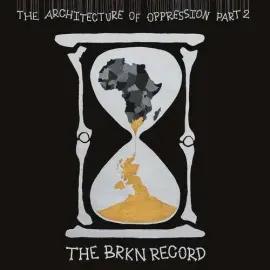 Виниловая пластинка Brkn Record - The Architecture Of Oppression Part 2 NEW Vinyl