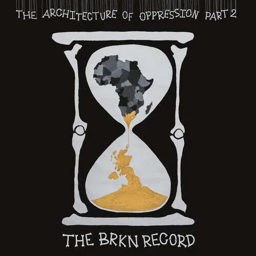 Виниловая пластинка Brkn Record - The Architecture Of Oppression Part 2 NEW Vinyl