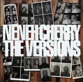 Виниловая пластинка Neneh Cherry – The Versions