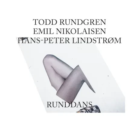 Виниловая пластинка Todd Rundgren / Emil Nikolaisen / Hans-Peter Lindstrom – Runddans