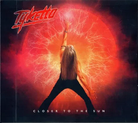 TYKETTO - Closer To The Sun (CD)