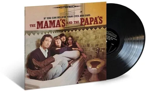 Виниловая пластинка The Mamas & the Papas – If You Can Believe Your Eyes And Ears 1966