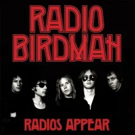 Виниловая пластинка Radio Birdman - Radios Appear (Trafalgar Version) [New Vinyl LP] 140 Gram Vinyl
