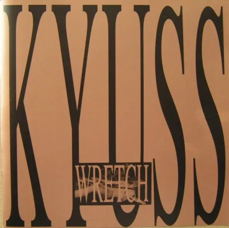 CD-диск KYUSS – Wretch