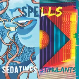Виниловая пластинка Spells - Sedatives / Stimulants [New Vinyl LP]