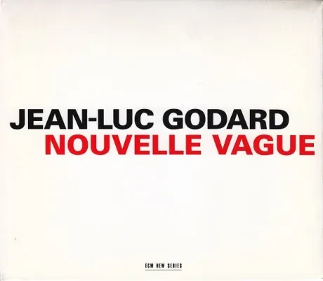 JEAN-LUC GODARD - Nouvelle Vague (2CD)