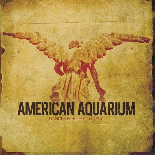 Виниловая пластинка American Aquarium - Dances for the Lonely [New Vinyl LP]