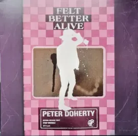 Виниловая пластинка Pete Doherty – Felt Better Alive
