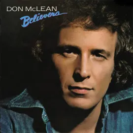 Виниловая пластинка Don McLean – Believers (Релиз 1981)