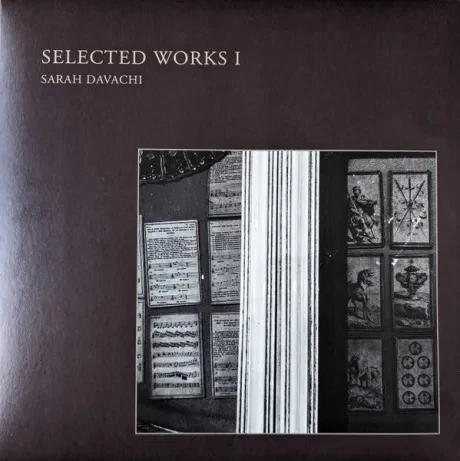 Виниловая пластинка Sarah Davachi – Selected Works I