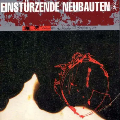 Виниловая пластинка EINSTÜRZENDE NEUBAUTEN – Zeichnungen des Patienten O.T.
