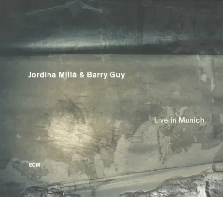 JORDINA MILLA / BARRY GUY - Live In Munich (CD)