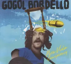 GOGOL BORDELLO - Pura Vida Conspiracy (CD)