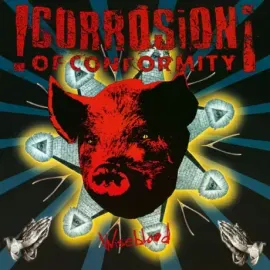 Виниловая пластинка Corrosion of Conformity – Wiseblood
