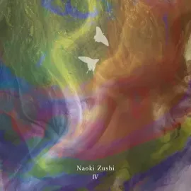 Виниловая пластинка Naoki Zushi - Iv [New Vinyl LP] Gatefold LP Jacket