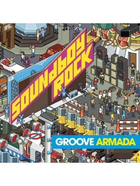 GROOVE ARMADA - Soundboy Rock (CD)