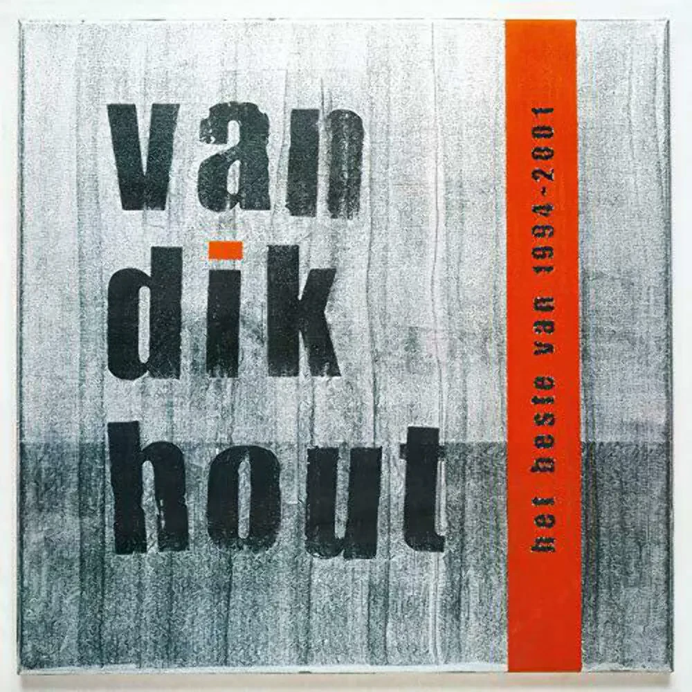 Виниловая пластинка Van Dik Hout – Het Beste Van 1994 - 200