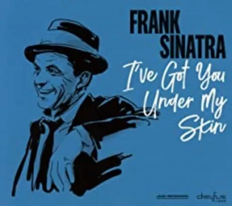 FRANK SINATRA - I´Ve Got You Under My Skin (CD)