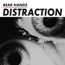BEAR HANDS - Distraction (CD)