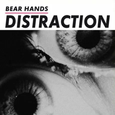 BEAR HANDS - Distraction (CD)