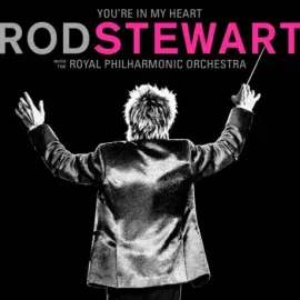 Виниловая пластинка Rod Stewart / The Royal Philharmonic Orchestra – You’re In My Heart: Rod Stewart With The Royal Philharmonic Orchestra