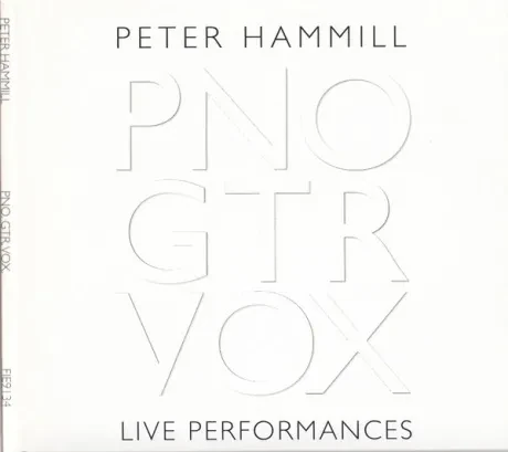 PETER HAMMILL - Pno Gtr Vox  Live Performances (2CD)