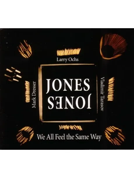 CD-диск JONES JONES – We All Feel The Same Way (Digipak)