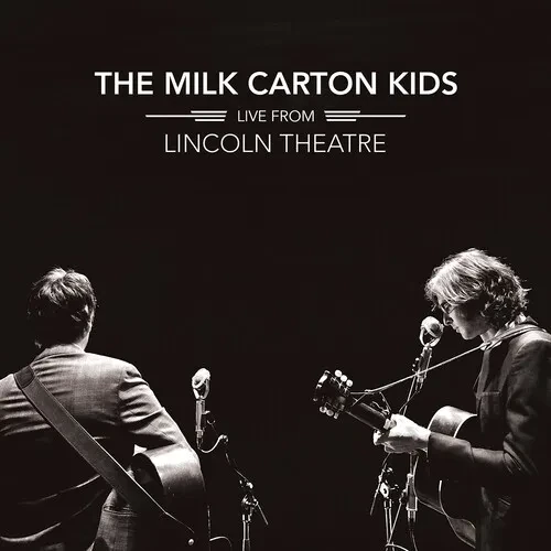 Виниловая пластинка The Milk Carton Kids – Live From Lincoln Theatre (Релиз 2021)