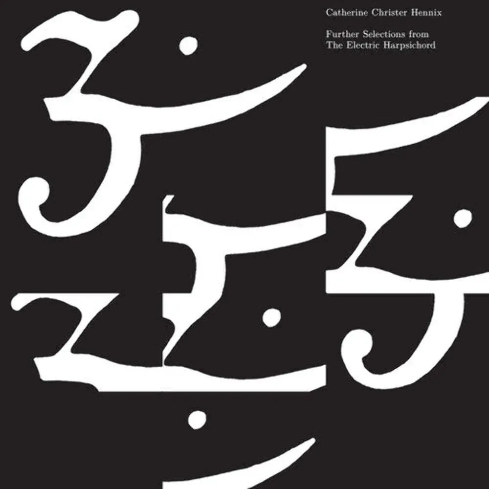 Виниловая пластинка Catherine Christer Hennix – Further Selections From the Electric Harpsichord 2024