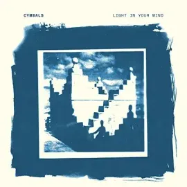 Виниловая пластинка Cymbals - Light In Your Mind [New Vinyl LP]