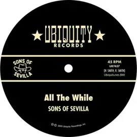Виниловая пластинка Sons of Sevilla - All The While [New 7" Vinyl]